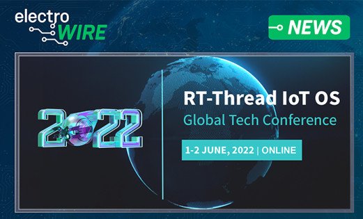 Registration Is Open for Rt-Thread Iot OS Tech Conference 2022